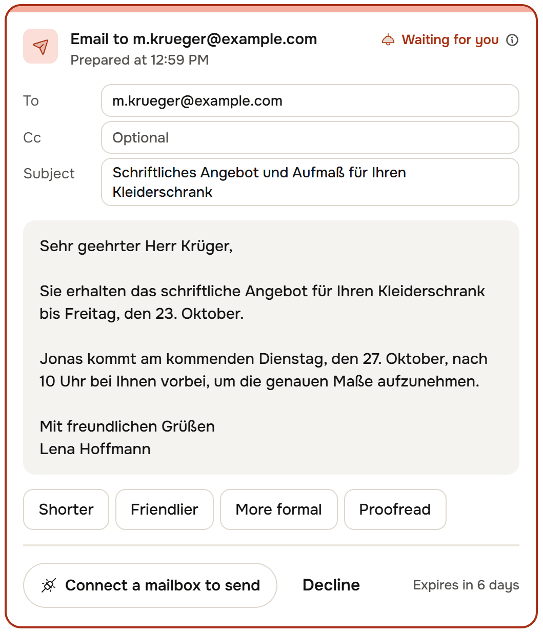 An email card, Waiting for you: to m.krueger@example.com, the subject and the whole message in German, the buttons Shorter, Friendlier, More formal and Proofread, Connect a mailbox to send, Decline, Expires in 6 days.
