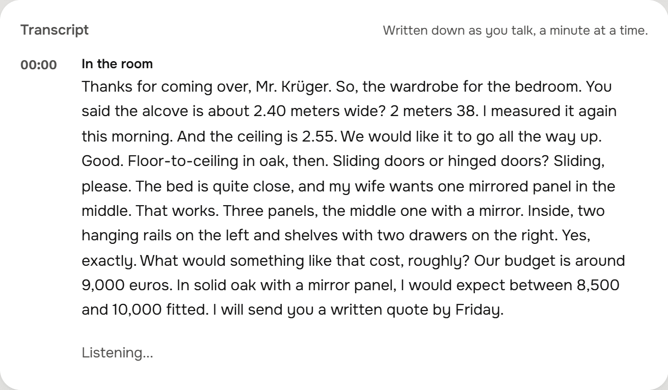 The transcript, written down a minute at a time: the alcove is 2 meters 38, floor-to-ceiling in oak with sliding doors and a mirrored middle panel, a budget of around 9,000 euros, and a written quote by Friday.